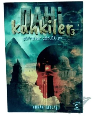 Dahi Kankiler 3 - Şifreler Çözülüyor – Nuran Taydaş – Pera Basım Yayıncılık kitap kapağı