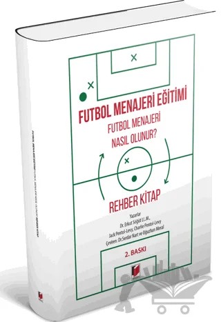 Futbol Menajeri Eğitimi - Futbol Menajeri Nasıl Olunur? – Charlie Pentol - Levy, Erkut Söğüt, Jack Pentol - Levy – Adalet Yayınevi kitap kapağı