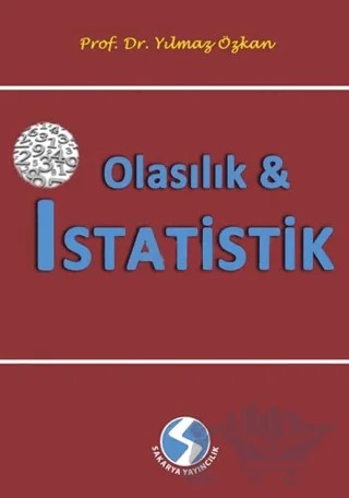Olasılık ve İstatistik – Yılmaz Özkan – Sakarya Yayıncılık kitap kapağı
