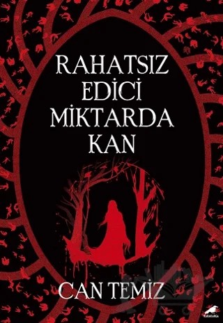 Rahatsız Edici Miktarda Kan – Can Temiz – Kara Karga Yayınları kitap kapağı