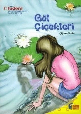 Göl Çiçekleri – Çiğdem Gündeş – Tudem Yayınları kitap kapağı