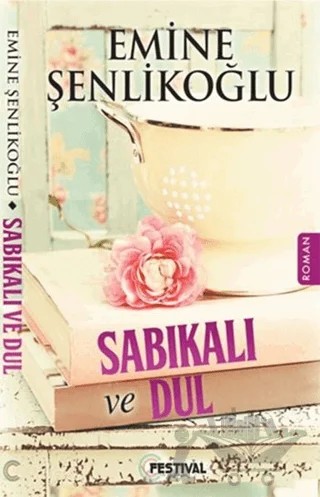Sabıkalı ve Dul – Emine Şenlikoğlu – Festival Yayıncılık kitap kapağı