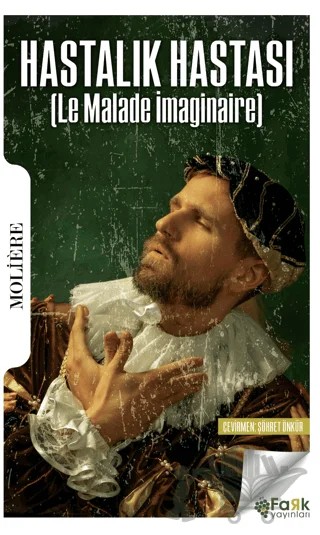 Hastalık Hastası – Moliere – Fark Yayınları kitap kapağı