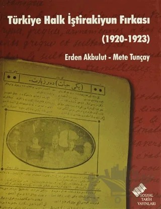 Türkiye Halk İştirakiyun Fırkası – Erden Akbulut, Mete Tunçay – Sosyal Tarih Yayınları kitap kapağı