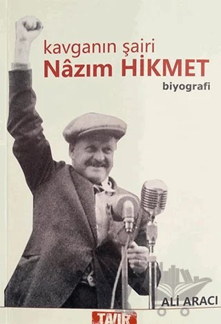 Kavganın Şairi Nazım Hikmet – Ali Aracı – Tavır Yayınları kitap kapağı