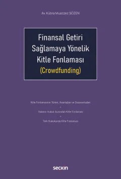 Finansal Getiri Sağlamaya Yönelik Kitle Fonlaması (Crowdfunding) – Kübra Muazzez Sözen – Seçkin Yayıncılık kitap kapağı