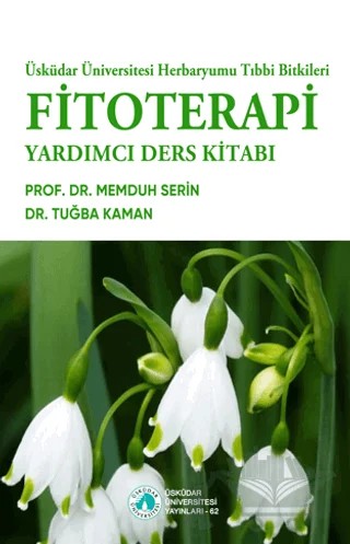Fitoterapi Yardımcı Ders Kitabı – Memduh Serin, Tuğba Kaman – Üsküdar Üniversitesi Yayınları kitap kapağı