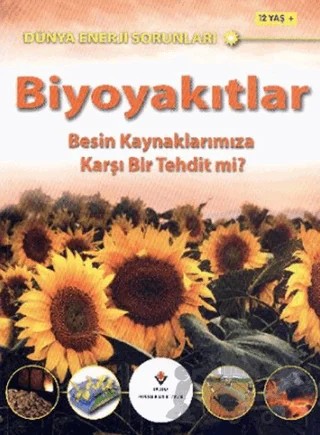 Dünya Enerji Sorunları: Biyoyakıtlar – Jim Pipe – TÜBİTAK Yayınları kitap kapağı