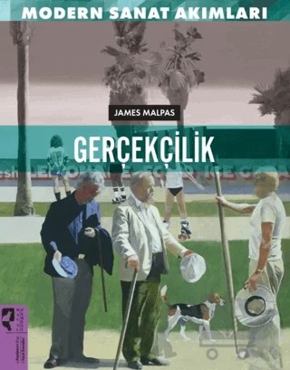 Modern Sanat Akımları: Gerçekçilik – James Malpas – HayalPerest Kitap kitap kapağı