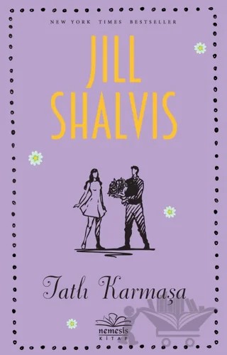 Tatlı Karmaşa – Jill Shalvis – Nemesis Kitap kitap kapağı