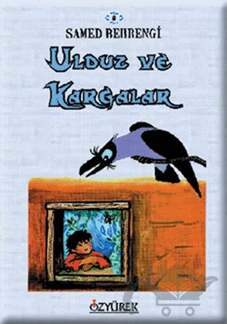 Ulduz ve Kargalar – Samed Behrengi – Özyürek Yayınları kitap kapağı