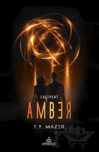 Amber - Lacivert – T. Y. Mazer – Ephesus Yayınları kitap kapağı