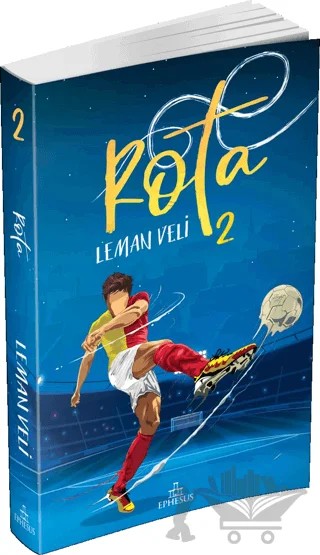 Rota 2 – Leman Veli – Ephesus Yayınları kitap kapağı