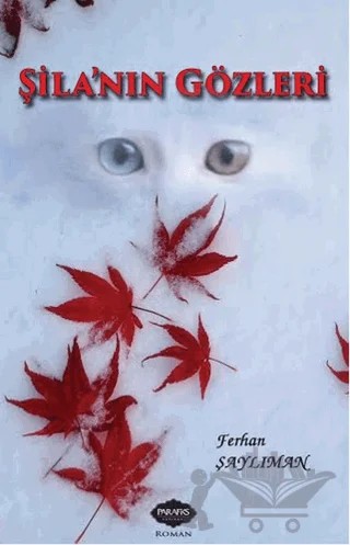 Şila'nın Gözleri – Ferhan Şaylıman – Parafiks Yayınevi kitap kapağı