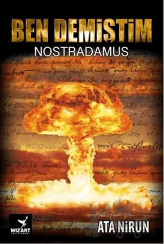 Ben Demiştim - Nostradamus – Ata Nirun – Wizart Yayınları kitap kapağı