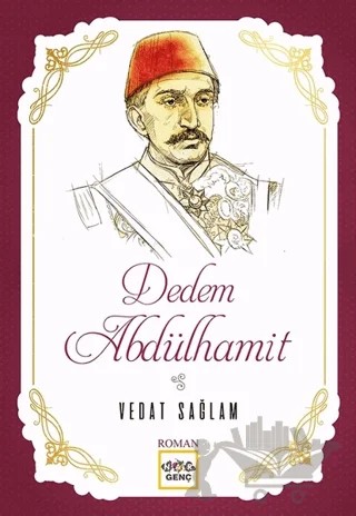 Dedem Abdülhamit – Vedat Sağlam – Nar Genç kitap kapağı