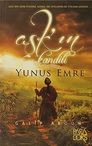 Aşk’ın Kandili Yunus Emre – Galip Argun – Paradoks Yayınları kitap kapağı