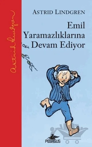 Emil Yaramazlıklarına Devam Ediyor – Astrid Lindgren – Pegasus Çocuk Yayınları kitap kapağı