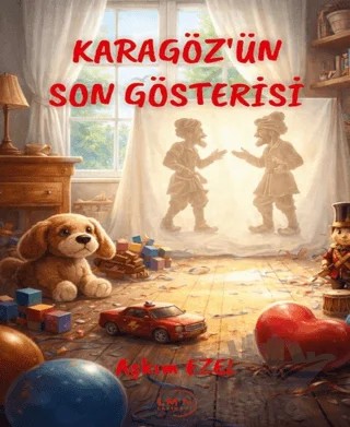 Karagöz'ün Son Gösterisi – Aşkım Ezel – Liman Yayınevi kitap kapağı