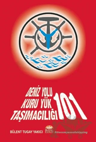 Deniz Yolu Kuru Yük Taşımacılığı 101 – Bülent Tugay Yakıcı – Nobel Bilimsel Eserler kitap kapağı