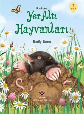 İlk Okuma - Yer Altı Hayvanları – Emily Bone – TÜBİTAK Yayınları kitap kapağı