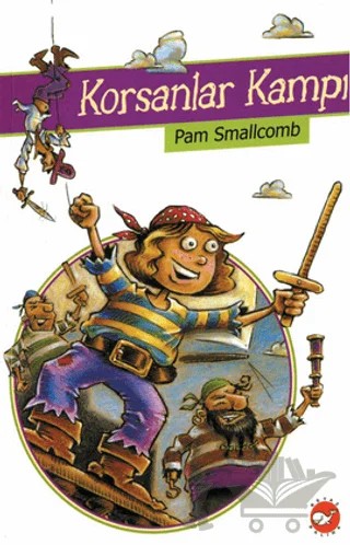 Korsanlar Kampı – Pam Smallcomb – Beyaz Balina Yayınları kitap kapağı