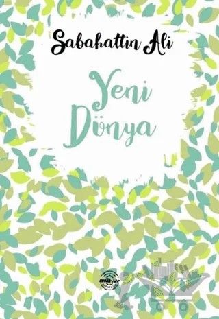 Yeni Dünya – Sabahattin Ali – Mühür Kitaplığı kitap kapağı