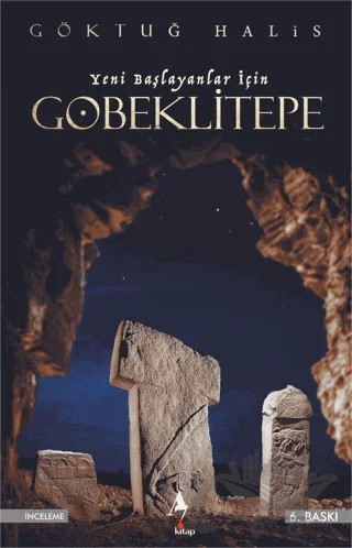 Yeni Başlayanlar İçin Göbeklitepe – Göktuğ Halis – A7 Kitap kitap kapağı