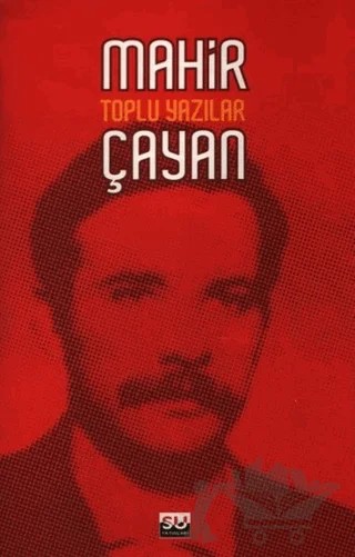 Mahir Çayan Toplu Yazılar – Mahir Çayan – Su Yayınevi kitap kapağı