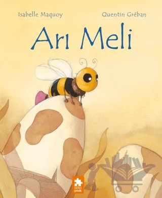 Arı Meli – Isabelle Maquoy – Eksik Parça Yayınları kitap kapağı