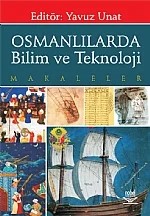 Osmanlılarda Bilim ve Teknoloji -Makaleler- – Yavuz Unat – Nobel Yayın kitap kapağı
