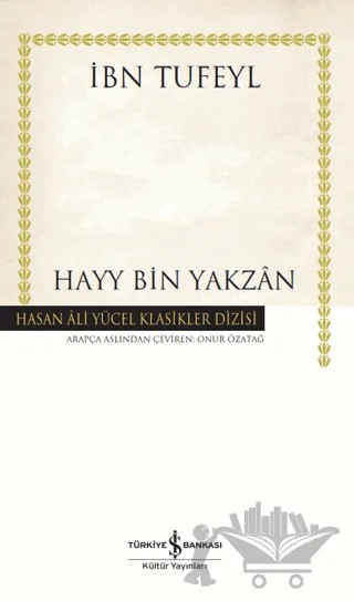 Hayy Bin Yakzan – İbn Tüfeyl – İş Bankası Kültür Yayınları kitap kapağı
