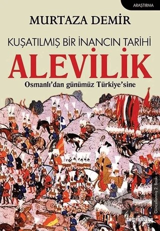 Kuşatılmış Bir İnancın Tarihi Alevilik – Murtaza Demir – Telgrafhane Yayınları kitap kapağı