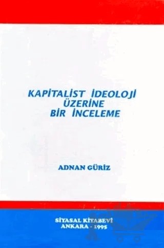 Kapitalist İdeoloji Üzerine Bir İnceleme – Adnan Güriz – Siyasal Kitabevi kitap kapağı