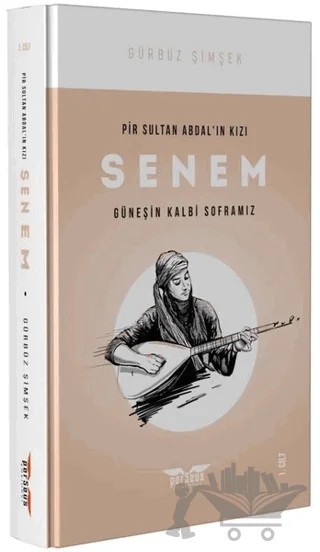 Pir Sultan Abdal'ın Kızı Senem Cilt: 1 – Gürbüz Şimşek – Perseus kitap kapağı