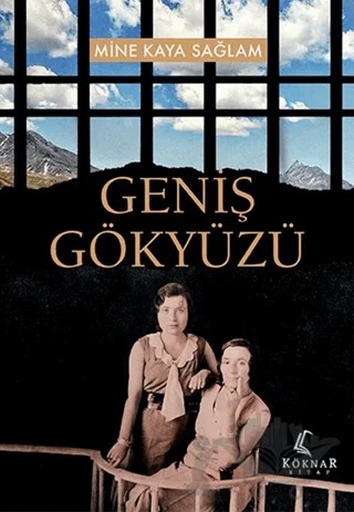 Geniş Gökyüzü – Mine Kaya Sağlam – Köknar Kitap kitap kapağı