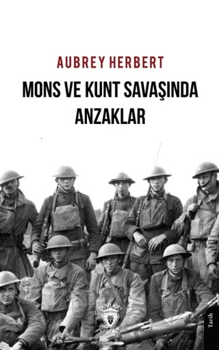 Mons ve Kunt Savaşında Anzaklar – Aubrey Herbert – Dorlion Yayınları kitap kapağı