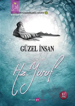 Güzel İnsan Yahut Hz. Yusuf – Osman Koca – Beyan Yayınları kitap kapağı