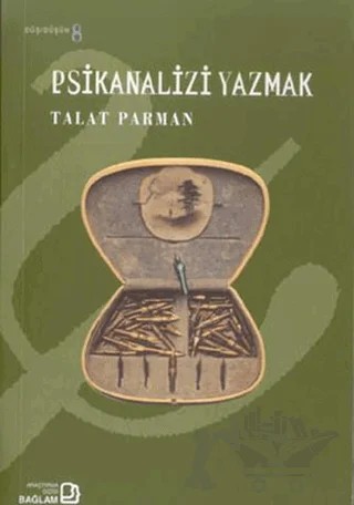Psikanalizi Yazmak – Talat Parman – Bağlam Yayınları kitap kapağı