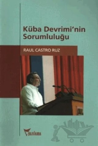 Küba Devrimi’nin Sorumluluğu – Raul Castro Ruz – Yazılama Yayınevi kitap kapağı