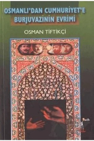 Osmanlı’dan Cumhuriyet’e Burjuvazinin Evrimi – Osman Tiftikçi – El Yayınları kitap kapağı