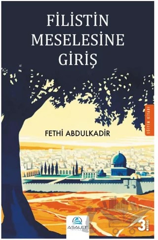 Filistin Meselesine Giriş – Fethi Abdulkadir – Asalet Yayınları kitap kapağı