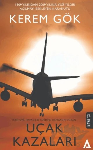Türk Sivil Havacılık Tarihine Damgasını Vuran Uçak Kazaları – Kerem Gök – Kanon Kitap kitap kapağı