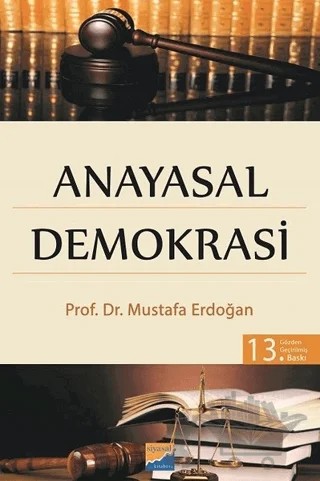 Anayasal Demokrasi – Mustafa Erdoğan – Siyasal Kitabevi - Akademik Kitaplar kitap kapağı
