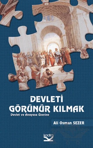 Devleti Görünür Kılmak – Ali Osman Sezer – Kadim Yayınları kitap kapağı