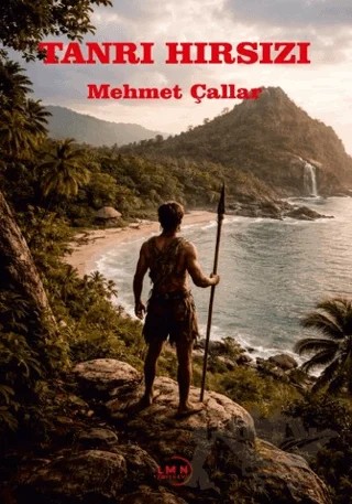 Tanrı Hırsızı – Mehmet Çallar – Liman Yayınevi kitap kapağı