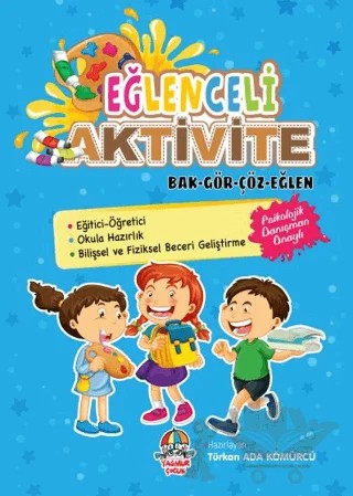 Eğlenceli Aktivite - Bak - Gör - Çöz - Eğlen – Türkan Ada Kömürcü – Yağmur Çocuk kitap kapağı