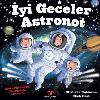 İyi Geceler Astronot – Michelle Robinson – Vera Çocuk kitap kapağı