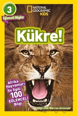 Kükre - National Geographic Kids – Stephanie Warren Drimmer – Beta Kids kitap kapağı