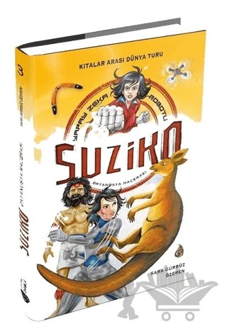 Yapay Zeka Robotu Demir Pençe Suziko 3 – Sara Gürbüz Özeren – Genç Damla Yayınevi kitap kapağı